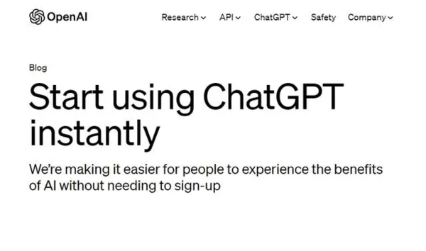 OpenAI放开使用限制！用户无需注册即可使用ChatGPT